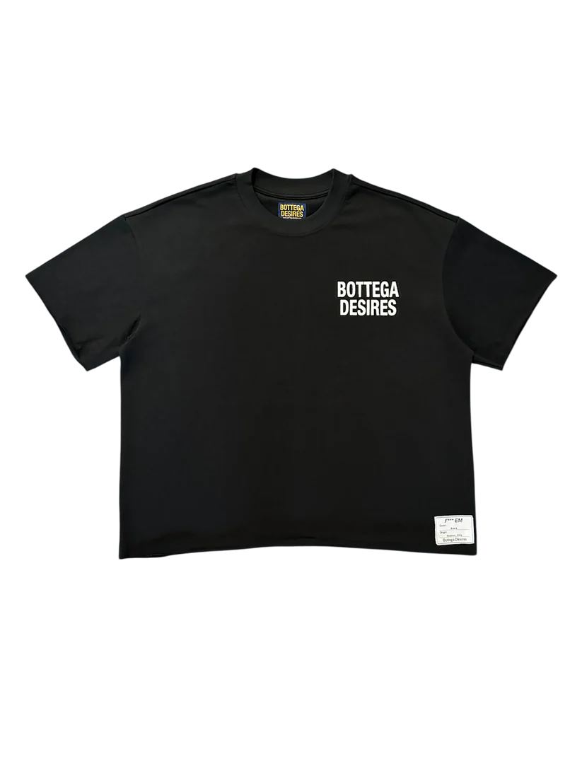 Bottega Desires ‘F*ck Em’ Tee (Black)