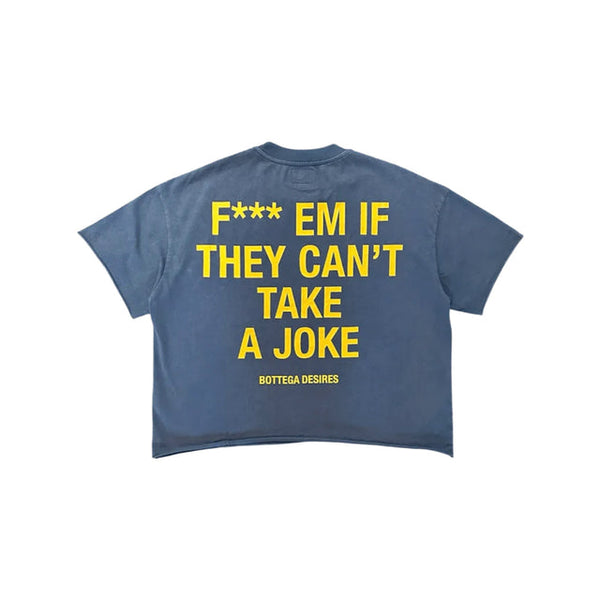 Bottega Desires ‘F*ck Em’ Tee (Blue)